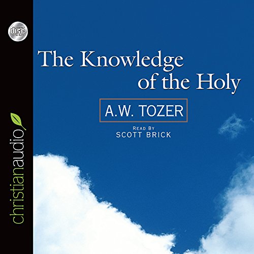 The Knowledge of the Holy (9781596444317) by Tozer; A. W.