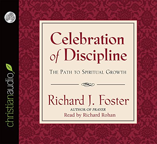 Beispielbild fr Celebration of Discipline: The Path to Spiritual Growth zum Verkauf von Wonder Book