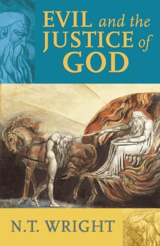 Evil and the Justice of God (9781596444706) by Wright; N. T.