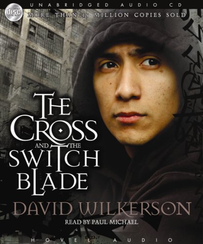The Cross and the Switchblade (9781596445352) by David Wilkerson; John Sherill; Elizabeth Sherill