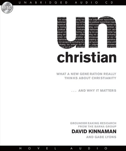 Stock image for unChristian: What a New Generation Really Thinks About Christianity.and Why it Matters for sale by HPB-Diamond