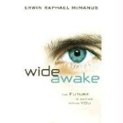 Wide Awake: The Future Is Waiting Within You (9781596445925) by McManus, Erwin