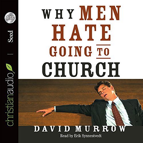 Why Men Hate Going to Church (9781596445949) by Murrow; David