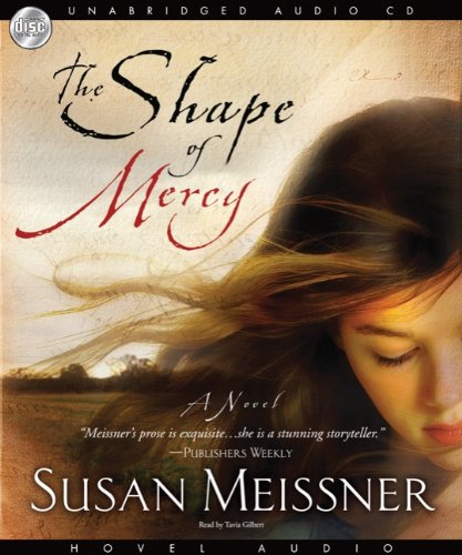 Stock image for The Shape of Mercy: A Novel for sale by Half Price Books Inc.