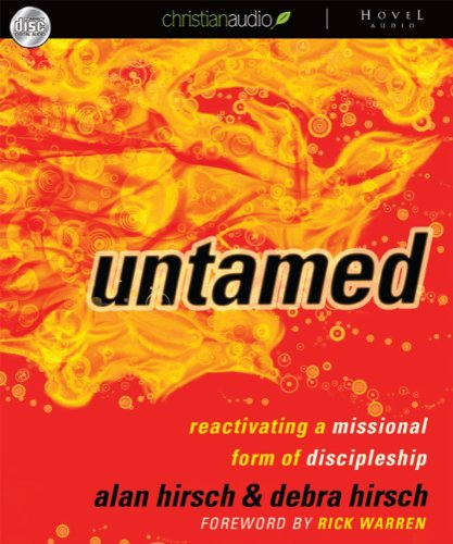 Stock image for Untamed: Reactivating a Missional Form of Discipleship for sale by Irish Booksellers