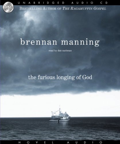 9781596447202: The Furious Longing of God