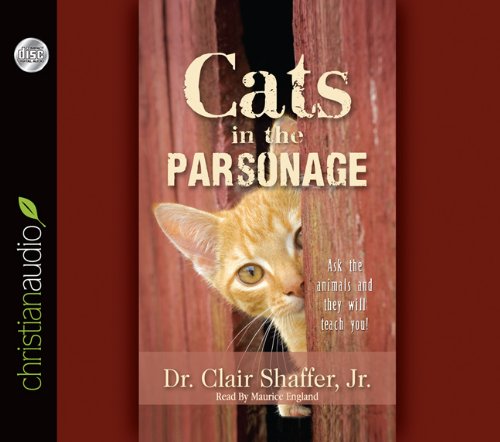 Stock image for Cats in the Parsonage: Ask The Animals and They Will Teach You for sale by The Media Foundation