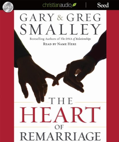 9781596449930: The Heart of Remarriage