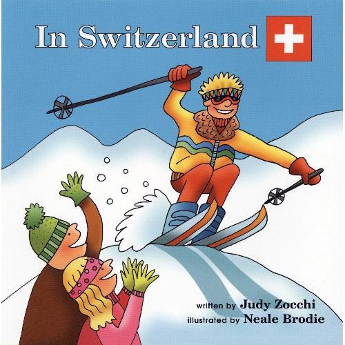 Stock image for In Switzerland (Global Adventures) for sale by -OnTimeBooks-