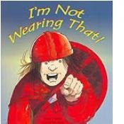 Stock image for I'm Not Wearing That! for sale by ThriftBooks-Dallas