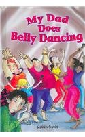 Stock image for My Dad does Belly Dancing for sale by Hippo Books
