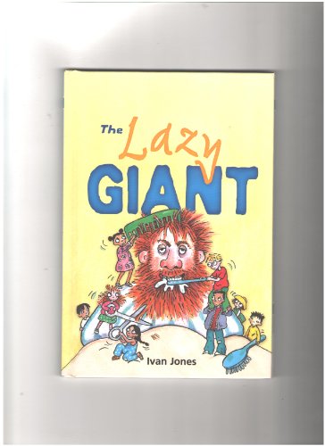 The Lazy Giant (9781596469587) by Jones, Ivan