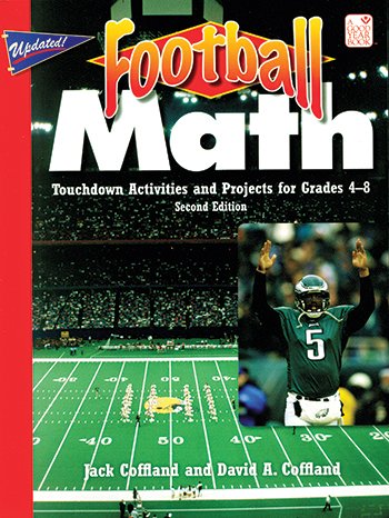 Beispielbild fr Football Math : Touchdown Activities and Projects for Grades 4-8 zum Verkauf von Better World Books