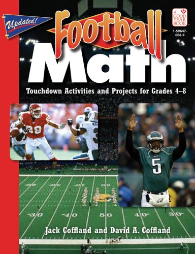 Stock image for Football Math : Touchdown Activities and Projects for Grades 4-8 for sale by Better World Books