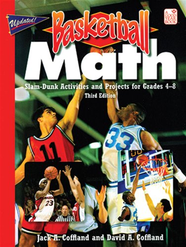 Stock image for Basketball Math : Slam-Dunk Activities and Projects for Grades 4-8 for sale by Better World Books: West