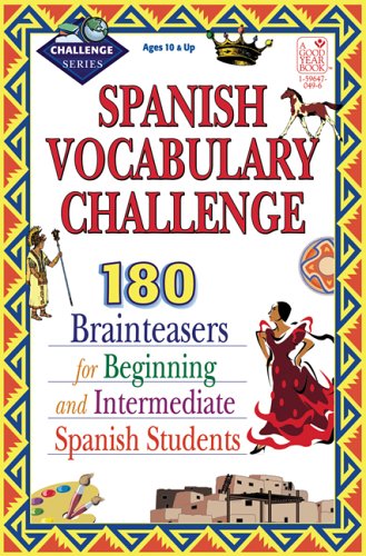 Stock image for Spanish Vocabulary Challenge: Brainteasers for Beginning and Intermediate Spanish Students for sale by ThriftBooks-Dallas
