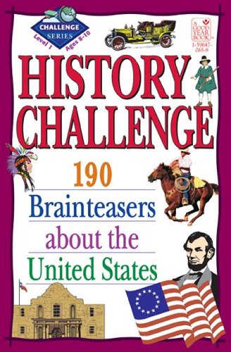 Beispielbild fr History Challenge: 190 Brainteasers About the United States zum Verkauf von Wonder Book