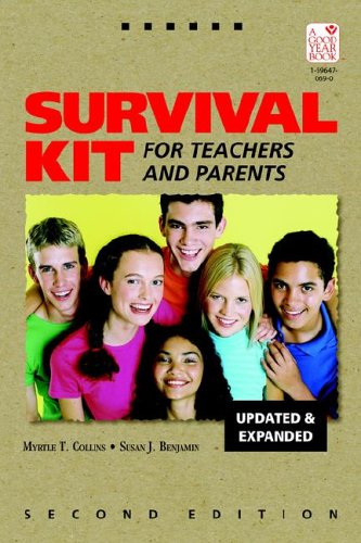 Survival Kit for Teachers and Parents (9781596470699) by Myrtle Collins; Susan Benjamin