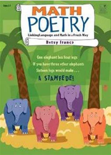 Beispielbild fr Math Poetry : Linking Language and Math in a Fresh Way zum Verkauf von Better World Books