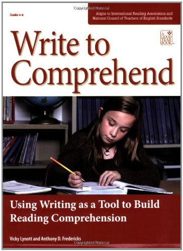 Stock image for Write to Comprehend: Using Writing as a Tool to Build Reading Comprehension for sale by Buchpark