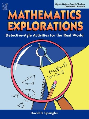 Mathematics Explorations: Grades 6-9: Teacher Edition: Teacher Resource (9781596471382) by Spangler; David