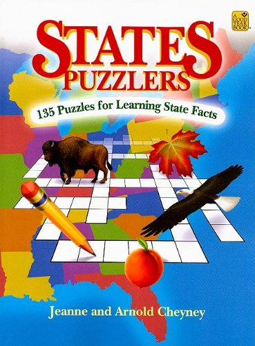 States Puzzlers: 135 Puzzles for Learning State Facts (9781596472754) by Jeanne Cheyney; Arnold Cheyney