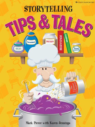 Storytelling Tips and Tales (9781596473317) by Mark Pierce; Karen Jennings