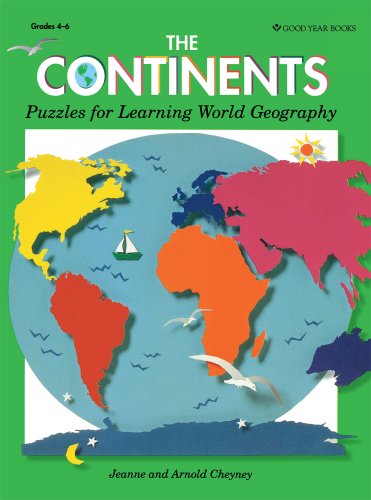 The Continents: Puzzles for Learning World Geography (9781596473829) by Jeanne Cheyney; Arnold Cheyney