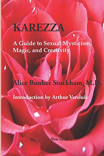 Imagen de archivo de Karezza: A Guide to Sexual Mysticism, Magic, and Creativity" a la venta por Hawking Books