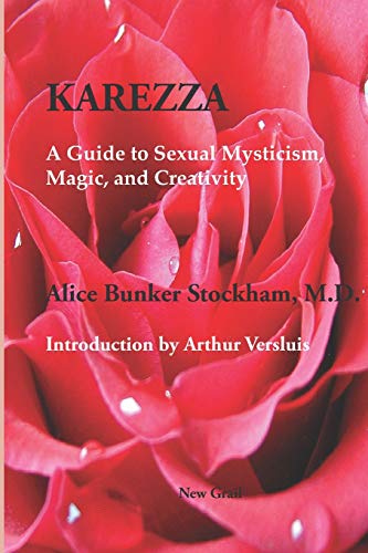 Stock image for Karezza: A Guide to Sexual Mysticism, Magic, and Creativity" for sale by Hawking Books