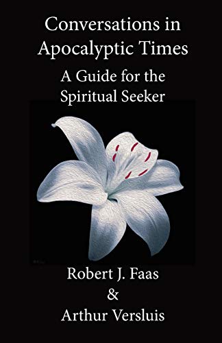 Imagen de archivo de Conversations in Apocalyptic Times: A Guide for the Spiritual Seeker a la venta por ThriftBooks-Dallas