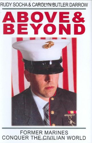 9781596520400: Above & Beyond: Former Marines Conquer the Civilian World