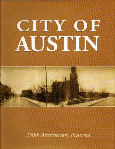 Stock image for City of Austin 150th Anniversary Pictorial for sale by Xochi's Bookstore & Gallery