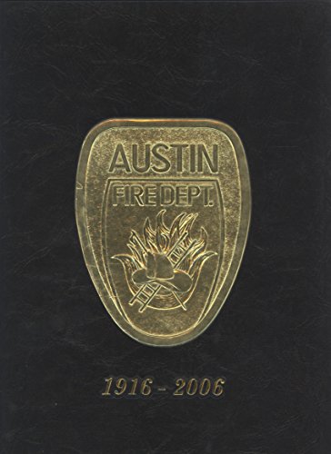 Austin Fire Department 1916-2006