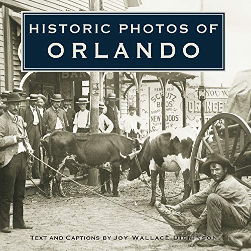 Stock image for Historic Photos of Orlando for sale by ThriftBooks-Dallas