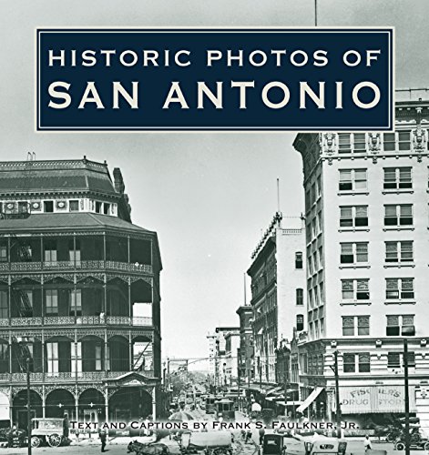 Stock image for Historic Photos of San Antonio for sale by Ergodebooks