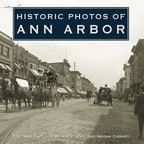 Beispielbild fr Historic Photos of Ann Arbor zum Verkauf von Blackwell's