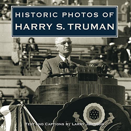 Stock image for Historic Photos of Harry S. Truman for sale by Wonder Book