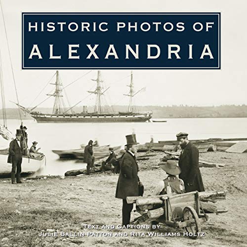 9781596524132: Historic Photos of Alexandria