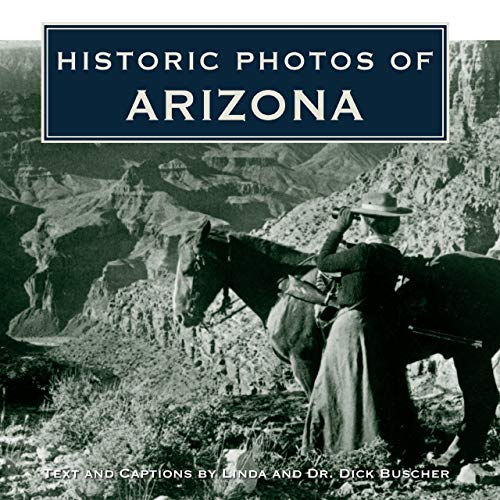 9781596525184: Historic Photos of Arizona
