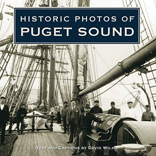 Imagen de archivo de Historic Photos of Puget Sound a la venta por SecondSale