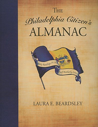 Stock image for The Philadelphia Citizen's Almanac: Daily Readings on the City of Brotherly Love for sale by ThriftBooks-Dallas