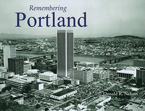 Imagen de archivo de Remembering Portland a la venta por Smith Family Bookstore Downtown