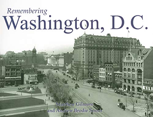 Stock image for Remembering Washington, D. C. for sale by Better World Books