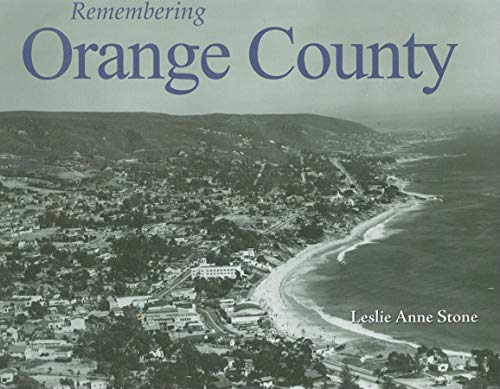 Remembering Orange County (9781596527003) by [???]