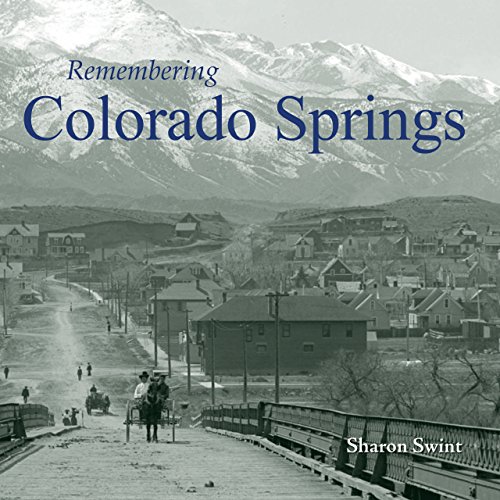 Imagen de archivo de Remembering Colorado Springs a la venta por Wizard Books