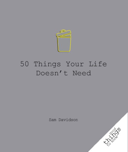 9781596527560: 50 Things Your Life Doesn't Need
