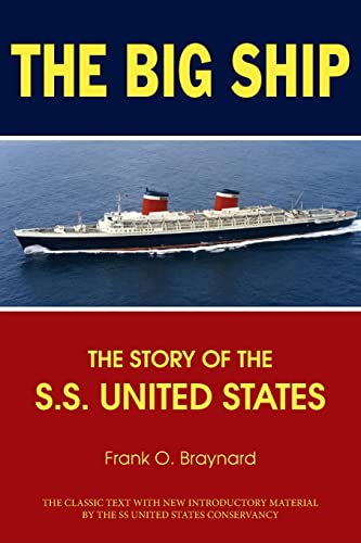 Stock image for The Big Ship: The Story of the S.S. United States for sale by HPB-Diamond