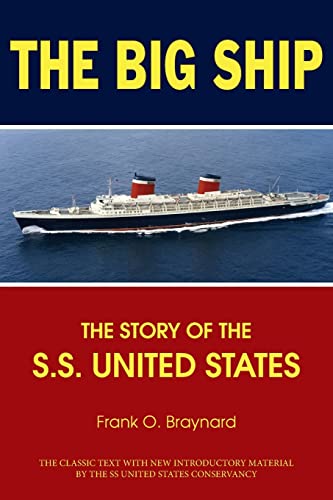 

The Big Ship: The Story of the S.S. United States [first edition]