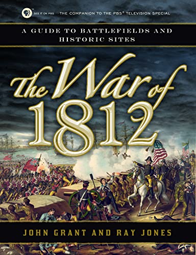 Stock image for The War Of 1812 : A Guide to Battlefields and Historic Sites for sale by Better World Books